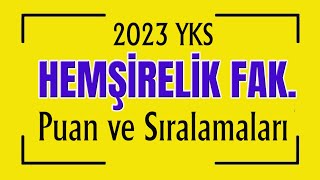 2023 yks hemşirelik puan ve sıralamaları [upl. by Lierbag]