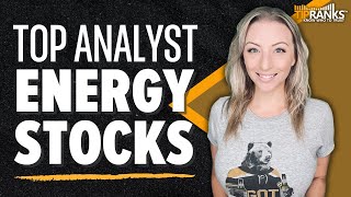 Top 1 Analyst Energy Stocks 3 quotStrong Buyquot Energy Stocks That Just Got a BUY from 5 Star Analyst [upl. by Annaerda670]