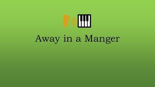 Away in a Manger Alto [upl. by Ilrak]