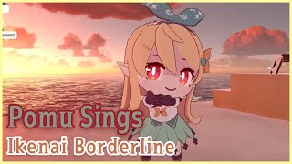 【Pomu Rainpuff  Niji EN】Ikenai Borderline いけないボーダーライン [upl. by Nnayar]