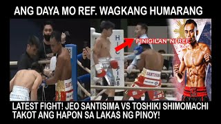 PINIGILAN NI REF ANG PINOY JEO SANTISIMA VS TOSHIKI SHIMOMACHI HIGHLIGHTS  LATEST FIGHTS DECEMBER [upl. by Levitus]