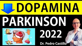 PARKINSON por DÉFICIT de DOPAMINA ✅TRATAMIENTOS 2024 para Enfermedad de Parkinson 📘DR PEDRO CASTILLO [upl. by Harli99]