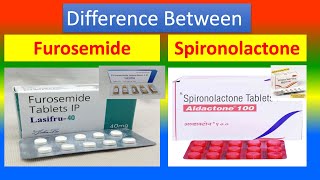 Difference between Furosemide and Spironolactone [upl. by Emiaj880]