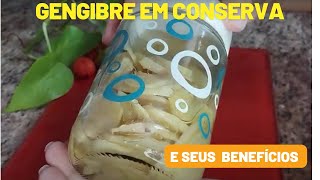 GENGIBRE EM CONSERVA fácil e rápido de fazer [upl. by Nirhtak299]