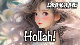 Disfigure  Hollah [upl. by Lleuqram]