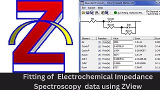 Fitting of Equivalent Circuit for Electrochemical Impedance Spectroscopy data using ZView 4 software [upl. by Nepean]