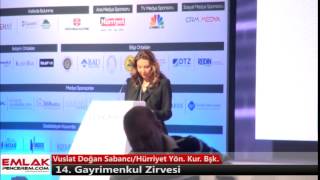 14 Gayrimenkul Zirvesi Vuslat Doğan Sabancı KonuşmasıEmlak Pencerem [upl. by Darcia]