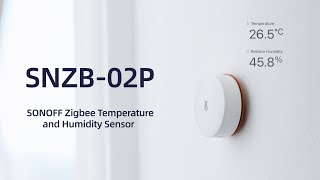 New SONOFF SNZB02P Zigbee Temperature amp Humidity Sensor Enhanced Precision and Durability [upl. by Nairrad]