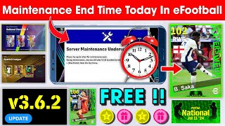 Maintenance End Time In eFootball™ 2024 Mobile  Pes Server Maintenance End Time 🔔🤔 [upl. by Krucik]