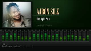 Aaron Silk  The Right Path Lalabella Riddim HD [upl. by Norine]