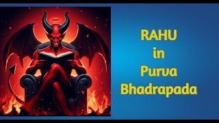 RAHU in AquariusPisces purva bhadrapada hindi Vedic astrology [upl. by Dibrin306]