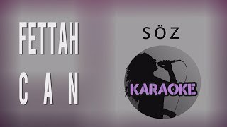 Fettah Can  Söz Karaoke Video [upl. by Nedi]