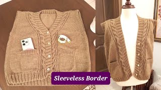 Border knitting on sleeveless swester How to knit Sleeveless half sweater armhole border  Simple [upl. by Notlok319]