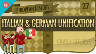 Italian and German Unification Crash Course European History 27 [upl. by Neela510]