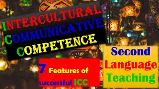 Intercultural Communicative Competence Second Language Teaching [upl. by Romelle]