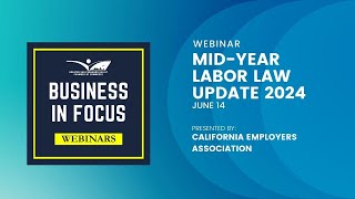 Webinar MidYear Labor Law Update 2024 [upl. by Leuas]