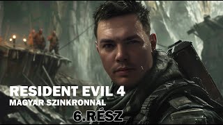 Resident Evil 4 Remake magyar szinkron 6rész [upl. by Oecile227]