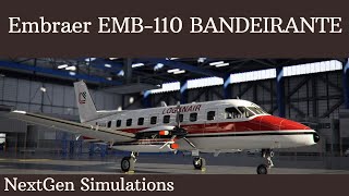 MSFS 2020  NextGen Simulations Embraer 110 Bandeirante [upl. by Alliehs]