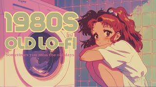 1980s Old Lofi for a Better Mood  LoFi Hiphop  Radio Lofi Beats  Relax amp Chill [upl. by Desi]