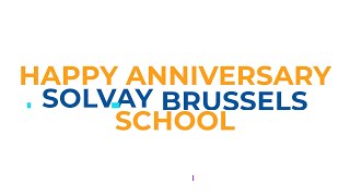 Happy Solvay Brussels School 120th Anniversary [upl. by Nwahsed]