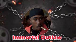 FREE 2Pac Type Beat quotImmortal Outlawquot [upl. by Malissa]