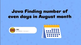 Java Finding number of even days in August month [upl. by Osterhus714]