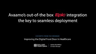 Avaamo  Saint Lukes Avaamos outofthebox Epic integration the key to seamless deployment [upl. by Kralc]