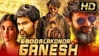 quotVARUN TEJquot Blockbuster Movie In Hindi Dubbed l Gaddalakonda Ganesh l Pooja Hegde Atharvaa [upl. by Zuleika500]