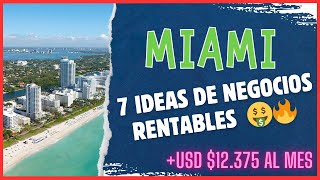 7 Ideas de Negocios Rentables en Miami 2024 🔥🔥🤑💰 [upl. by Henriques]