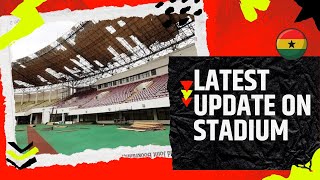 BLACK STARS AFCON QUALIFIER VENUE UPDATE amp LATEST ON RENOVATION OF ESSIPONG STADIUM [upl. by Noman]