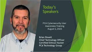 PCA Cybersecurity User Awareness Training August 1 2023 [upl. by Etnovad]