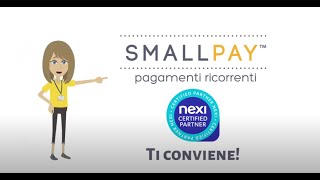 SmallPay  La rateizzazione digitale e ricorrente integrata con i principali sistemi di pagamento [upl. by Nidnal]