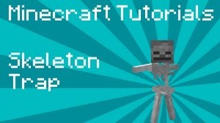 Minecraft Tutorial Skeleton Trap [upl. by Dyoll]