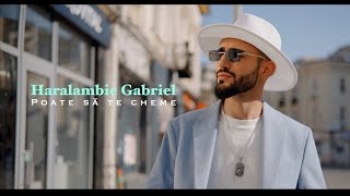 Haralambie Gabriel  Poate sa te cheme Official Video [upl. by Yllen]