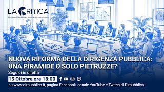 Nuova riforma della dirigenza pubblica una piramide o solo pietruzze [upl. by Amelia]