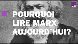 Pourquoi il faut lire Karl Marx aujourdhui [upl. by Adanama83]