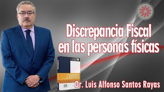 DISCREPANCIA FISCAL PERSONAS FÍSICAS [upl. by Korry705]