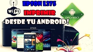 Epson L375 Ecotank  imprime desde tu celular android 2017 [upl. by Giesser638]