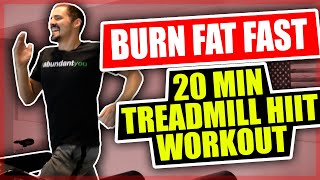 Burn Fat Fast  20 Minute Treadmill HIIT Workout [upl. by Hadeis793]