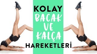 Kolay KalÃ§a ve Bacak Egzersizleri [upl. by Marcelle]