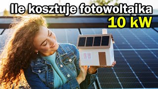 Ile kosztuje instalacja fotowoltaiczna 10 kW cena z montażem Fotowoltaika 10 kW 2023 rok [upl. by Rhianon]