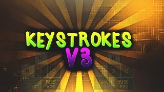 Keystrokes Mod V3 [upl. by Shoemaker830]