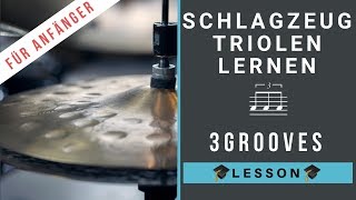 Schlagzeug Triolen lernen  3 triolische Grooves [upl. by Hudson971]