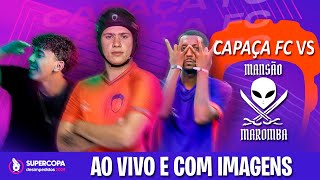 AO VIVO  CAPAÇA FC x MANSÃO MAROMBA  Supercopa Desimpedidos 2024 [upl. by Aiset776]