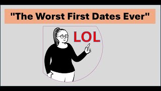 quotThe Worst First Dates Everquot [upl. by Inalak971]