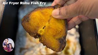 Air Fryer Fish Fry  Air Fryer Rohu Fish Fry  Air Fryer Rui Mach Bhaja [upl. by Gilroy308]