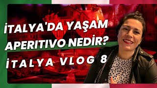 İtalya Vlog 8 I Aperitivo Nedir I İtalyada Yaşam I İtalya [upl. by Ailongam]