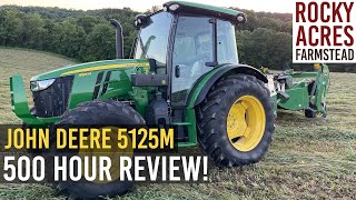 500 HOUR Review John Deere 5125M First Cutting 2024 [upl. by Inalem]