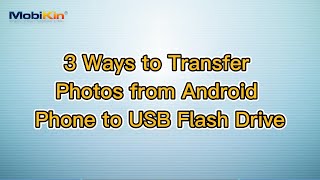 3 Ways to Transfer Photos from Android Phone to USB Flash Drive [upl. by Eissac916]