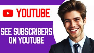 How To See Your Subscribers on YouTube 2024 [upl. by Georgeanne498]